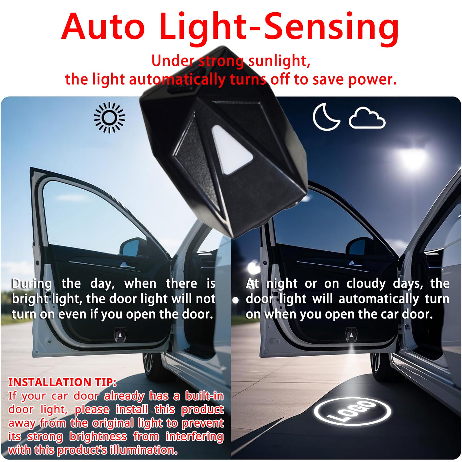 Auto-sensing car door projector turns on in low light when the door opens and turns off when the door closes.