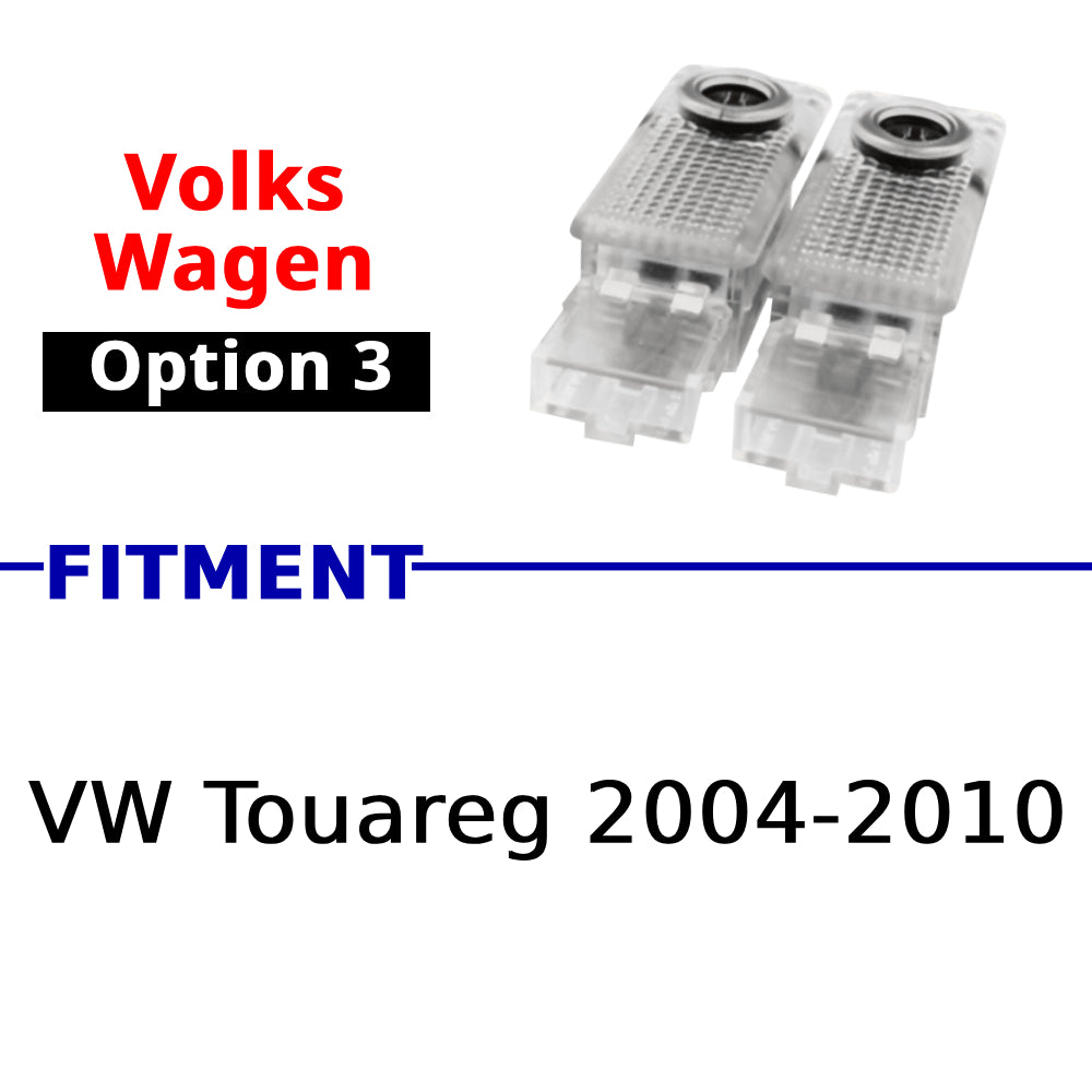 Compatible Volkswagen puddle projector option 3 for selected Touareg models from 2004 to 2010.