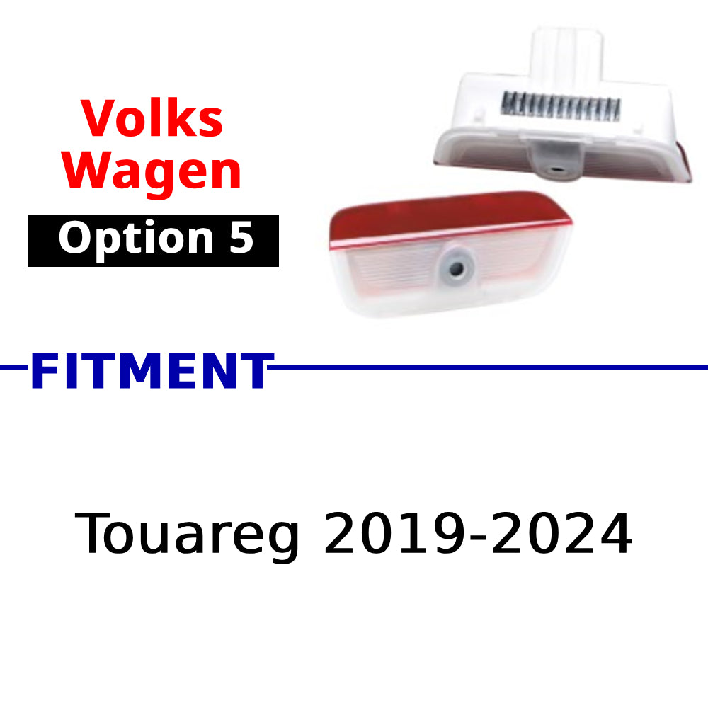 Compatible Volkswagen puddle projector option 5 for selected Touareg models from 2019 to 2024.