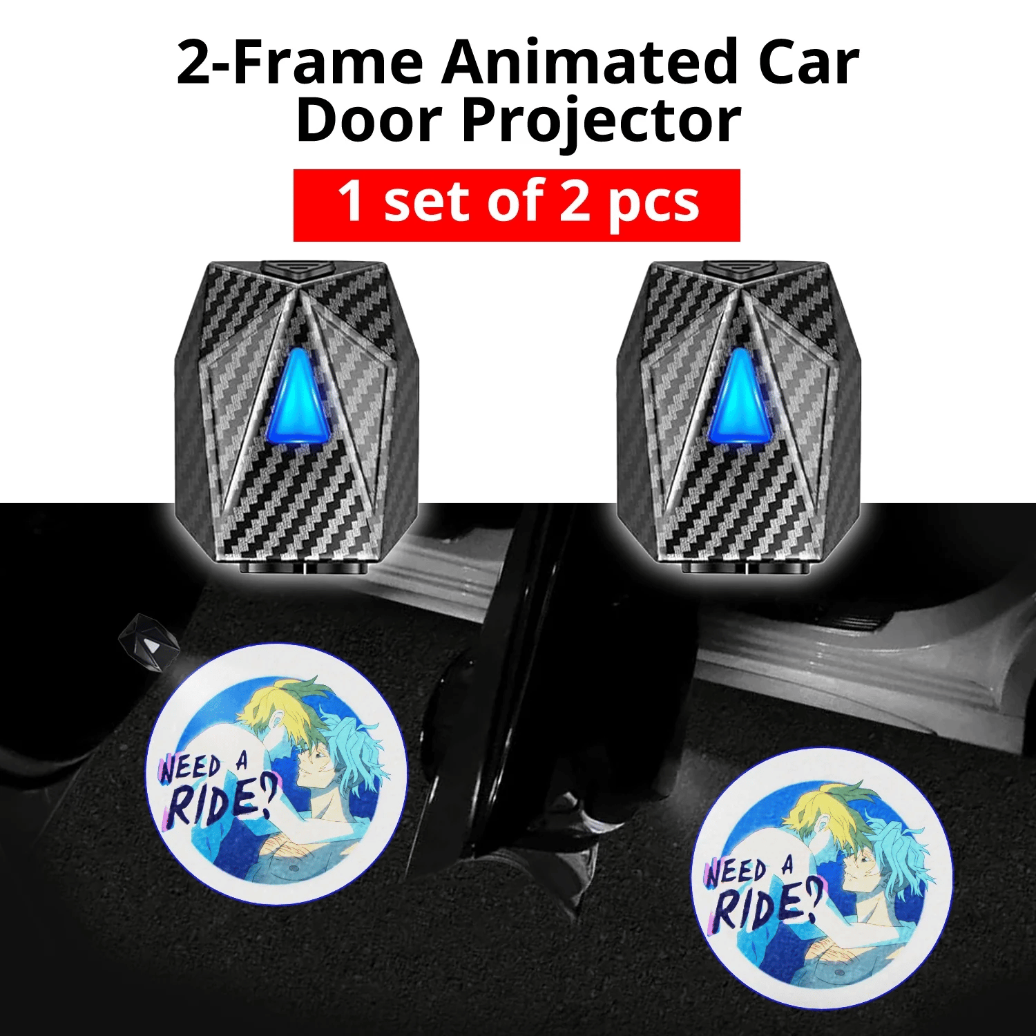 Option 2 Need a Ride artwork by Ashersmut includes one set of 2 rechargeable car door projector lights.