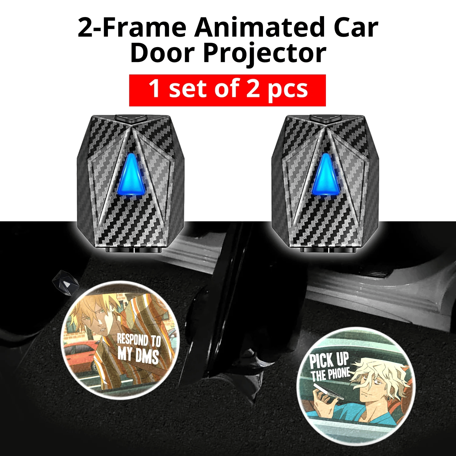 Option 3 Respond to my DM artwork by Ashersmut includes one set of 2 rechargeable car door projector lights.